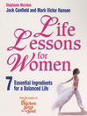 Life Lessons For Women (eBook): 7 Essential Ingredients for a Balanced Life